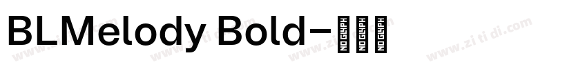 BLMelody Bold字体转换